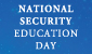 National Security Education Day 